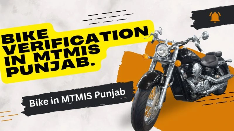 Bike Verification in MTMIS Punjab